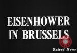 Image Dwight D Eisenhower Bruxelles Belgique, 1944, de la seconde 32 séquences d'archives historiques vidéo 65675045625