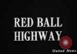 Image of Red Ball highway France, 1944, second 3 stock footage video 65675045626