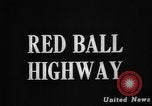 Image of Red Ball highway France, 1944, second 4 stock footage video 65675045626