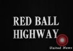 Image of Red Ball highway France, 1944, second 5 stock footage video 65675045626