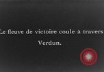 Image of French troops Verdun France, 1916, second 28 stock footage video 65675045741