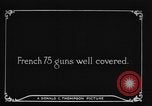 Image of French guns France, 1916, second 5 stock footage video 65675045777