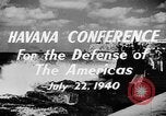 Immagine di L'Avana Conferenza per la difesa delle Americhe Europa, 1941, secondo 3 filmato di repertorio 65675046114