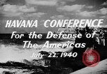 Immagine di L'Avana Conferenza per la difesa delle Americhe Europa, 1941, secondo 4 filmato di repertorio 65675046114