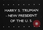 Immagine di Harry Truman assume la presidenza United States USA, 1945, secondo 1 filmato di repertorio 65675046119