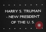 Immagine di Harry Truman assume la presidenza United States USA, 1945, secondo 5 filmato di repertorio 65675046119