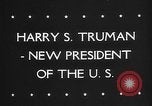 Immagine di Harry Truman assume la presidenza United States USA, 1945, secondo 6 filmato di repertorio 65675046119