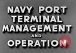 Image of Navy Port Terminal United States USA, 1951, second 18 stock footage video 65675046354