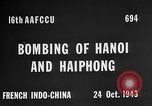 Image of USAAF bombing Japanese in Hanoi Indochina, 1943, second 25 stock footage video 65675046490