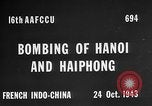 Image of USAAF bombing Japanese in Hanoi Indochina, 1943, second 31 stock footage video 65675046490