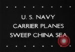 Image of navy carrier plane South China Sea, 1945, second 31 stock footage video 65675046518