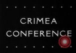 Image of Yalta Conference Crimea Ukraine, 1945, second 5 stock footage video 65675046519