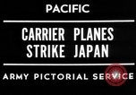 Image of carrier planes Japan, 1945, second 1 stock footage video 65675046551