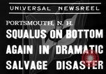 Standbild Squalus recovery Portsmouth New Hampshire USA, 1939, aus Sekunde 10 historischem Filmmaterial Videoclip 65675046711