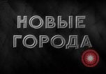 Standbild Neue Stadt in Sibirien Angarsk Sibirien, 1958, aus Sekunde 6 historischem Filmmaterial Videoclip 65675047116