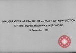 Standbild Adolf Hitler an der Autobahn bahnbrechende Frankfurt Deutschland, 1933, aus Sekunde 4 historischem Filmmaterial Videoclip 65675047298