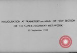 Standbild Adolf Hitler an der Autobahn bahnbrechende Frankfurt Deutschland, 1933, aus Sekunde 7 historischem Filmmaterial Videoclip 65675047298