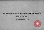 Image of Gyula Goemboes Germany, 1935, second 6 stock footage video 65675047314