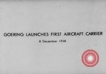 Image Graf Zeppelin porte-avions Kiel en Allemagne, 1938, de la seconde 7 séquences d'archives historiques vidéo 65675047338