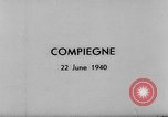 Immagine di Francese - Tedesco Armistizio 1940 Compiegne Compiegne Francia, 1940, secondo 5 filmato di repertorio 65675047351