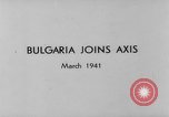 Immagine di La Bulgaria si unisce all'asse Germania, 1941, secondo 8 filmato di repertorio 65675047354