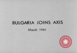 Immagine di La Bulgaria si unisce all'asse Germania, 1941, secondo 10 filmato di repertorio 65675047354