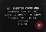 Standbild strafing Deutsche Messerschmitt Bf 109 Kampfflugzeuge europäische Theater, 1944, aus Sekunde 1 historischem Filmmaterial Videoclip 65675047687