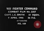 Standbild strafing Deutsche Messerschmitt Bf 109 Kampfflugzeuge europäische Theater, 1944, aus Sekunde 3 historischem Filmmaterial Videoclip 65675047687