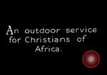 Image of African Christians Africa, 1931, second 3 stock footage video 65675048510