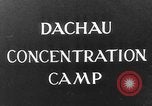 Image of Dachau concentration camp immediately after liberation Bavaria Germany, 1945, second 3 stock footage video 65675049038
