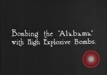 Image of USS Alabama BB-8 bombed Atlantic Ocean, 1921, second 3 stock footage video 65675049049