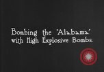 Image of USS Alabama BB-8 bombed Atlantic Ocean, 1921, second 4 stock footage video 65675049049