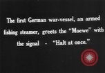 Image of German Auxiliary Cruiser SMS Möwe returns home Germany, 1916, second 18 stock footage video 65675049917