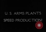Standbild amerikanische Waffen Pflanzen United States USA, 1942, aus Sekunde 6 historischem Filmmaterial Videoclip 65675050136