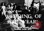 Standbild Schah von Iran Royal Wedding Teheran Iran, 1951, aus Sekunde 4 historischem Filmmaterial Videoclip 65675050588