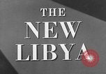 Image of The New Libya Libya, 1950, second 9 stock footage video 65675050652