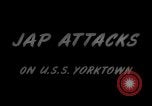 Image of USS Yorktown under Japanese aircraft attack Pacific Ocean, 1945, second 4 stock footage video 65675050877