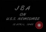 Image of USS Newcomb Pacific Ocean, 1945, second 8 stock footage video 65675050880