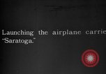 Image of USS Saratoga United States USA, 1930, second 1 stock footage video 65675051071
