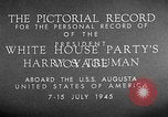 Image of President Harry Truman Atlantic Ocean, 1945, second 13 stock footage video 65675051678