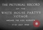 Image of President Harry Truman Atlantic Ocean, 1945, second 22 stock footage video 65675051678