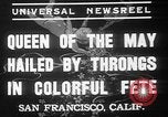 Image Mai jour Reine couronnement San Francisco California USA, 1937, de la seconde 3 séquences d'archives historiques vidéo 65675052019