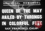 Image Mai jour Reine couronnement San Francisco California USA, 1937, de la seconde 4 séquences d'archives historiques vidéo 65675052019