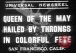 Image Mai jour Reine couronnement San Francisco California USA, 1937, de la seconde 10 séquences d'archives historiques vidéo 65675052019