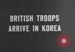 Image of British troops arriving to fight in Korean War Korea, 1950, second 4 stock footage video 65675052162