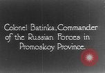 Image of Russian Colonel Batinka Vladivostok Russia, 1918, second 3 stock footage video 65675053015