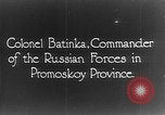 Image of Russian Colonel Batinka Vladivostok Russia, 1918, second 5 stock footage video 65675053015