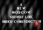 Image of excavation of a subway tunnel Moscow Russia Soviet Union, 1946, second 3 stock footage video 65675054035