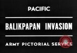 Image La bataille de Balikpapan pendant Seconde Guerre Mondiale dans le Pacifique Borneo, 1945, de la seconde 3 séquences d'archives historiques vidéo 65675054938