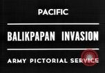 Image La bataille de Balikpapan pendant Seconde Guerre Mondiale dans le Pacifique Borneo, 1945, de la seconde 6 séquences d'archives historiques vidéo 65675054938
